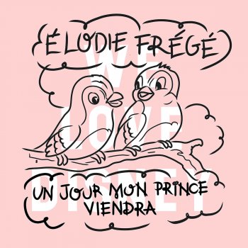 Élodie Frégé Un jour mon prince viendra