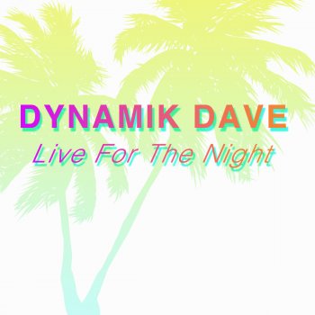 Dynamik Dave That's What She Said - Main Mix