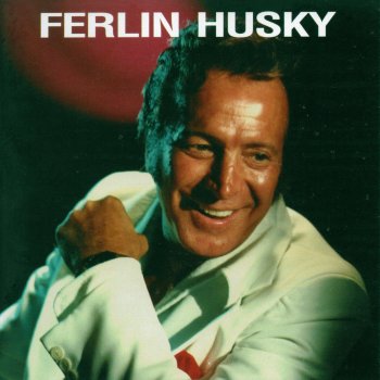 Ferlin Husky I Feel Better All Over (More Than Anywhere's Else)