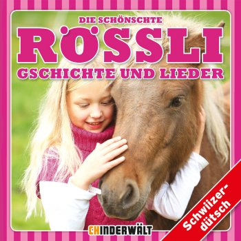Caënne von Dach feat. Kinder Schweizerdeutsch Miis Pony