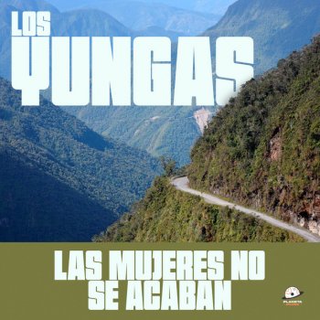 Los Yungas Por La Madrugada
