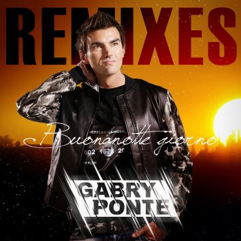 Gabry Ponte Buonanotte giorno - Pop-Core Mix