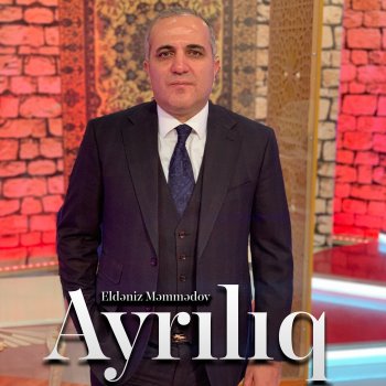 Eldaniz Mammadov Ayrılıq