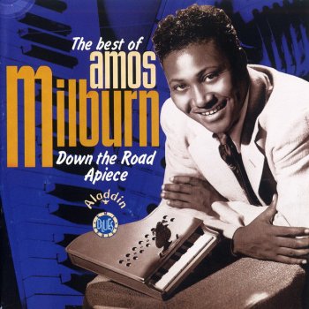 Amos Milburn Down The Road Apiece