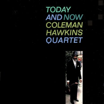 Coleman Hawkins Go Li'l Liza