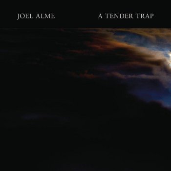 Joel Alme A Tender Trap