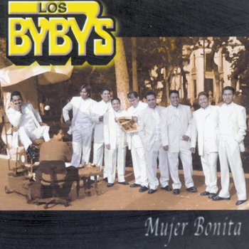 Los Bybys Mujer Bonita