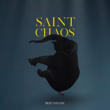 Saint Chaos Best Excuse