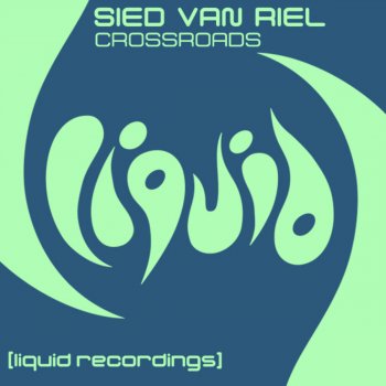 Sied Van Riel Crossroads (Original Mix)