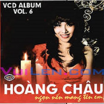 Hoang Chau Ngọn Nến Mang Tên Em