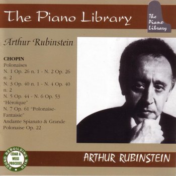 Arthur Rubinstein Polonaise - No. 2 in E flat Minor Op. 26 no. 2