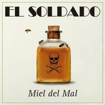 El Soldado Miel del Mal
