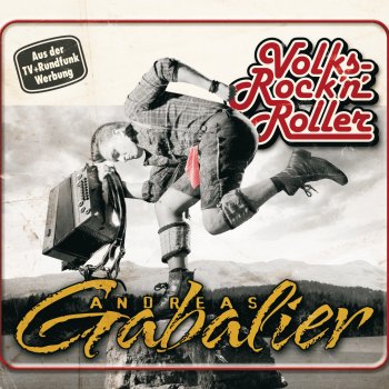 Andreas Gabalier Vergiss die Heimat nie
