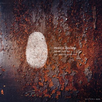 Marco Bailey Never Rust - Original Mix