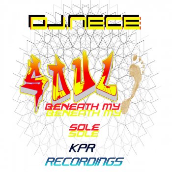 DJ.Nece Soul Beneath My Sole