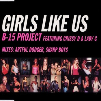 B15 Project feat. Crissy D & Lady G Girls Like Us - Radio Edit