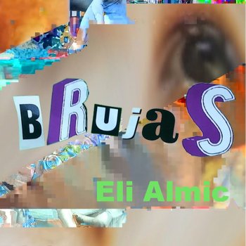 Eli Almic Brujas