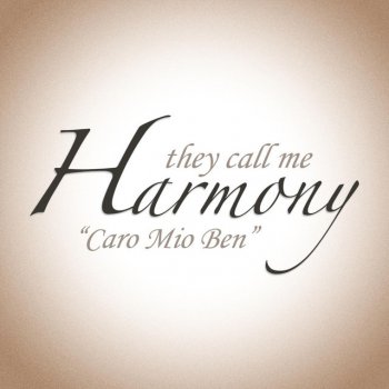 Harmony Caro Mio Ben