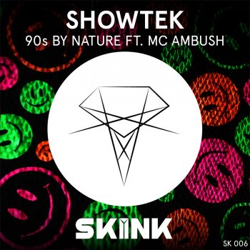 Showtek feat. MC Ambush 90s by Nature - Radio Edit