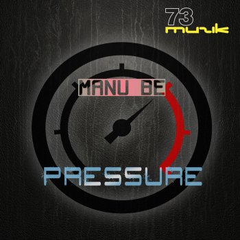 Manu Be Pressure - Original Mix