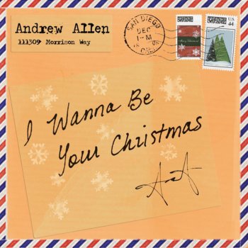 Andrew Allen I Wanna Be Your Christmas