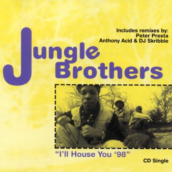 Jungle Brothers I'll House You '98 (Hitmen remix)