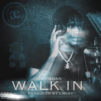 IsItQuan WALK IN (produced by Emkay)