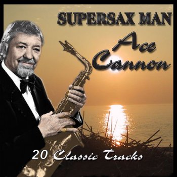 Ace Cannon Smokie, Pt. 2