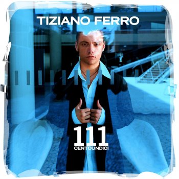 Tiziano Ferro Centoundici