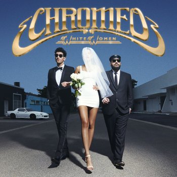 Chromeo Over Your Shoulder