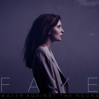 Faye Water Against the Rocks (HNNY'S Hunny Mix)