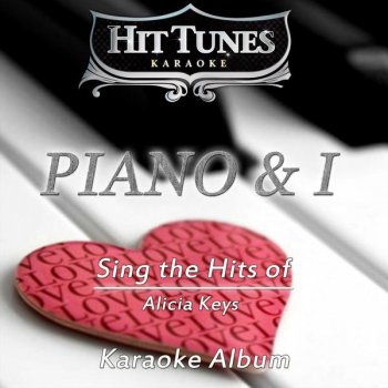 Hit Tunes Karaoke Piano & I (Originally Performed By Alicia Keys) - Karaoke Version