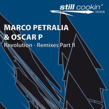 Исполнитель Marco Petralia & Oscar P, альбом Revolution Remixes Part 2