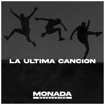Исполнитель Monada, альбом La Última Canción