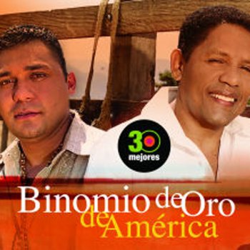 Binomio De Oro De America No Pude Olvidarte