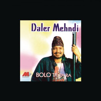 Daler Mehndi Sajna Door Na Javeen