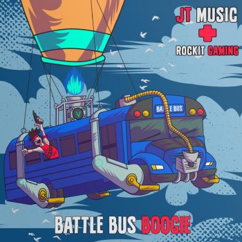 JT Music feat. Rockit Gaming Battle Bus Boogie