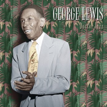 George Lewis Tiger Rag (Live At The Beverly Cavern, Hollywood, CA / May 26 & 27, 1953)