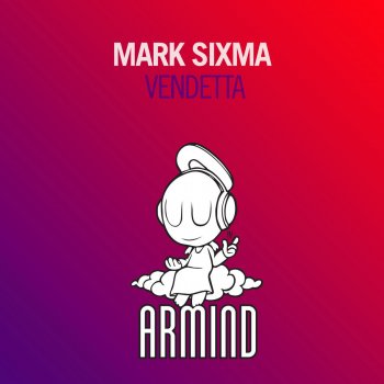 Mark Sixma Vendetta - Radio Edit