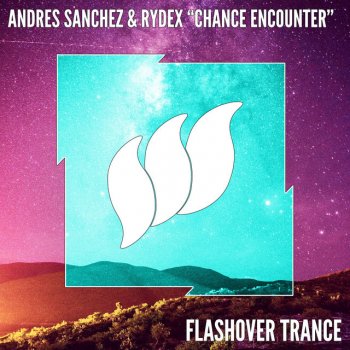 Andres Sanchez feat. RYDEX Chance Encounter (Radio Edit)