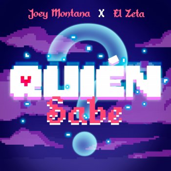 Исполнитель Joey Montana, альбом QUIÉN SABE - Single