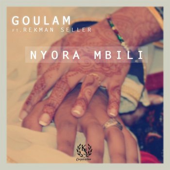 Goulam feat. Rekman Seller Nyora mbili