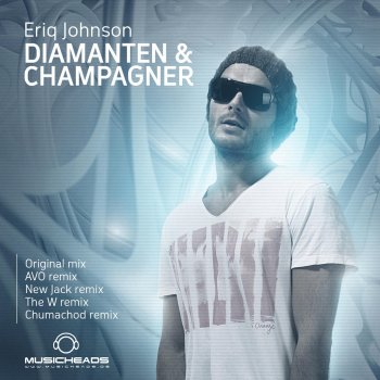 Eriq Johnson Diamanten & Champagner (New Jack Remix)