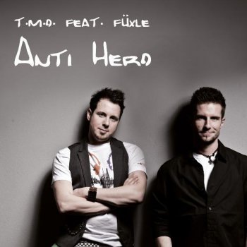 T.M.O. feat. Füxle Anti Hero (Brave New World)