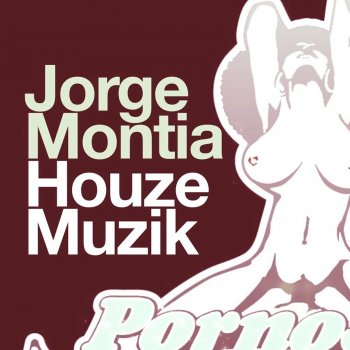 Jorge Montia Houze Muzik