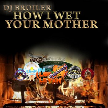 DJ Broiler How I Wet Your Mother