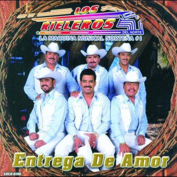 Los Rieleros del Norte Por Tu Maldito Amor