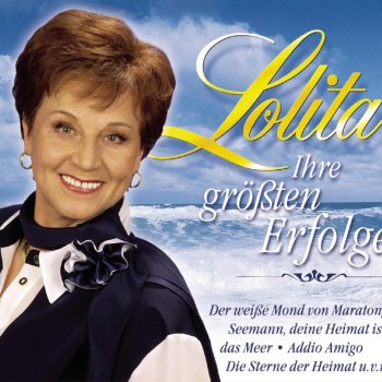 Lolita Wo die Nordseewellen ...