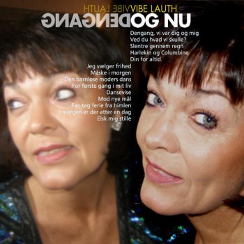 Исполнитель Vibe Lauth, альбом Dengang Og Nu