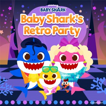 Pinkfong Baby Shark's Retro Party